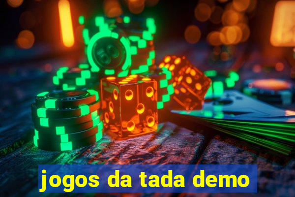 jogos da tada demo